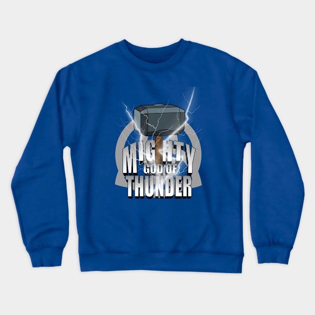 Mighty God Of Thunder Crewneck Sweatshirt by DeepDiveThreads